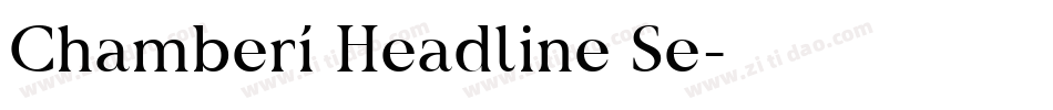 Chamberí Headline Se字体转换